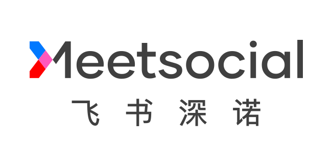 飞书深诺 Meetsocial